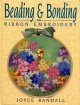 Beading & Bonding in RIBBON EMBROIDERY